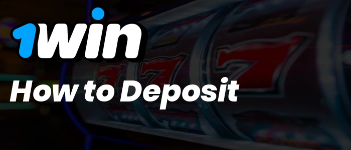 1Win How to Deposit