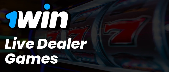 1Win Live Dealer Games