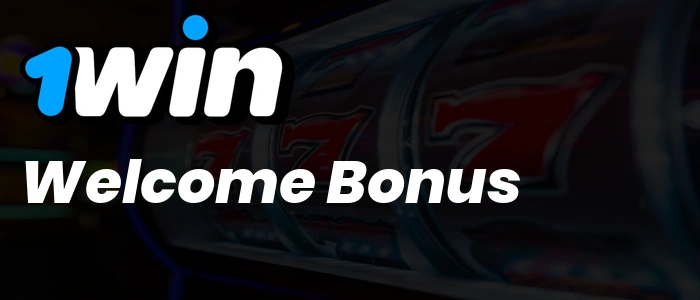 1Win Welcome Bonus